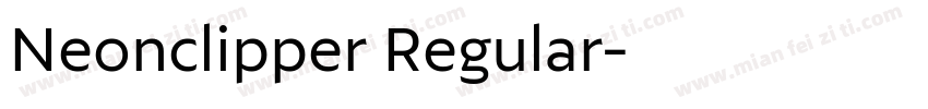 Neonclipper Regular字体转换